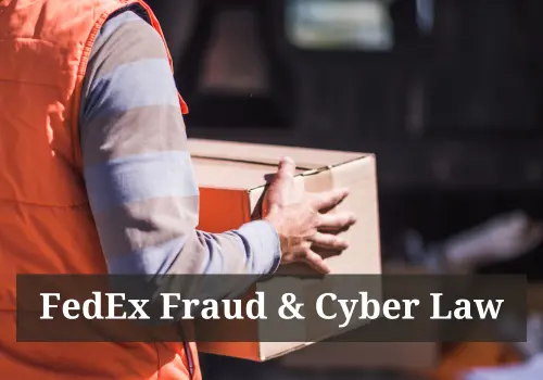 FedEx Fraud & Cyber Law 