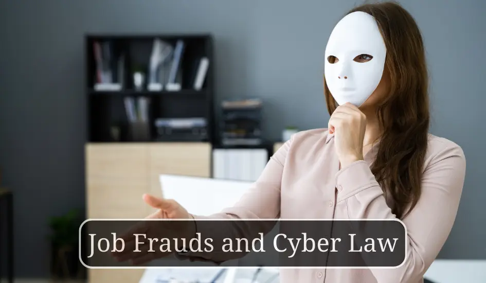 Job Frauds and Cyber Law