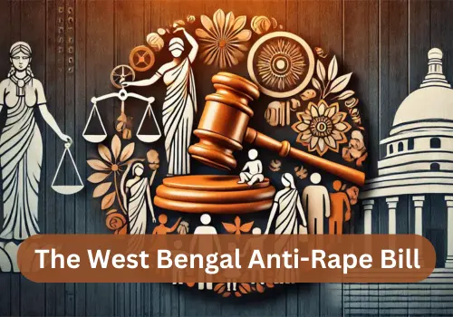 The West Bengal Anti-Rape Bill – A New Legal Landscape